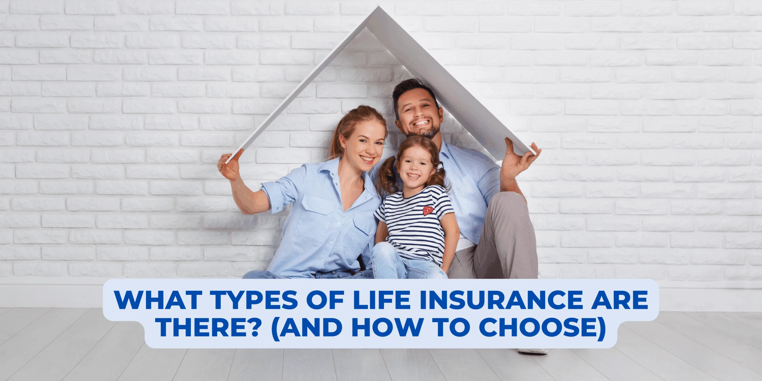 What Types of Life Insurance Are There (And How to Choose)